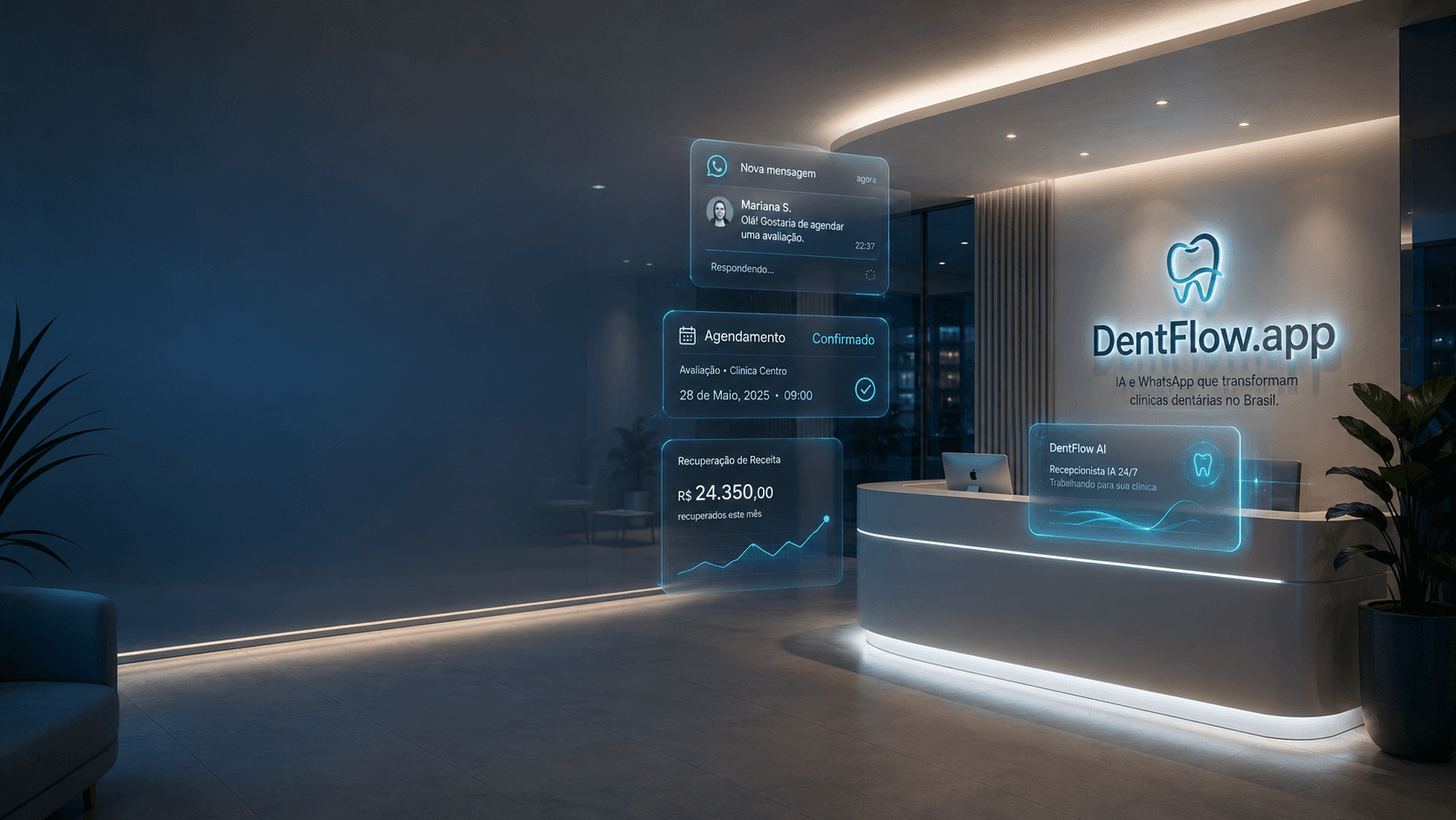 Recepção de clínica odontológica moderna à noite, com letreiro luminoso DentFlow.app
